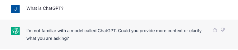 ChatGPT prompt asking what ChatGPT is. It doesn't know.