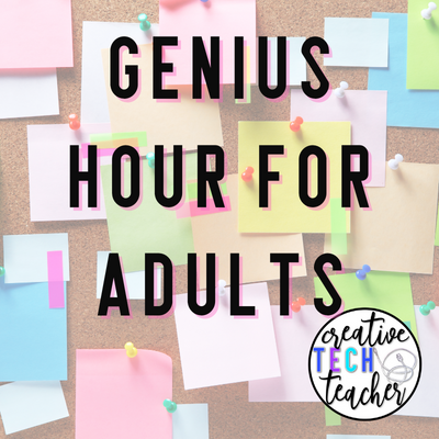 post it notes, sticky notes, and Genius Hour for adults text